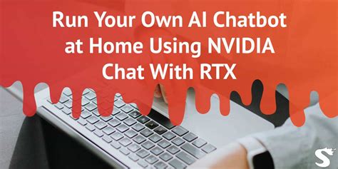 Run Your Own AI Chatbot at Home Using NVIDIA Chat With RTX .
